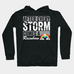 After Every Storm Comes A Rainbow Hoodie